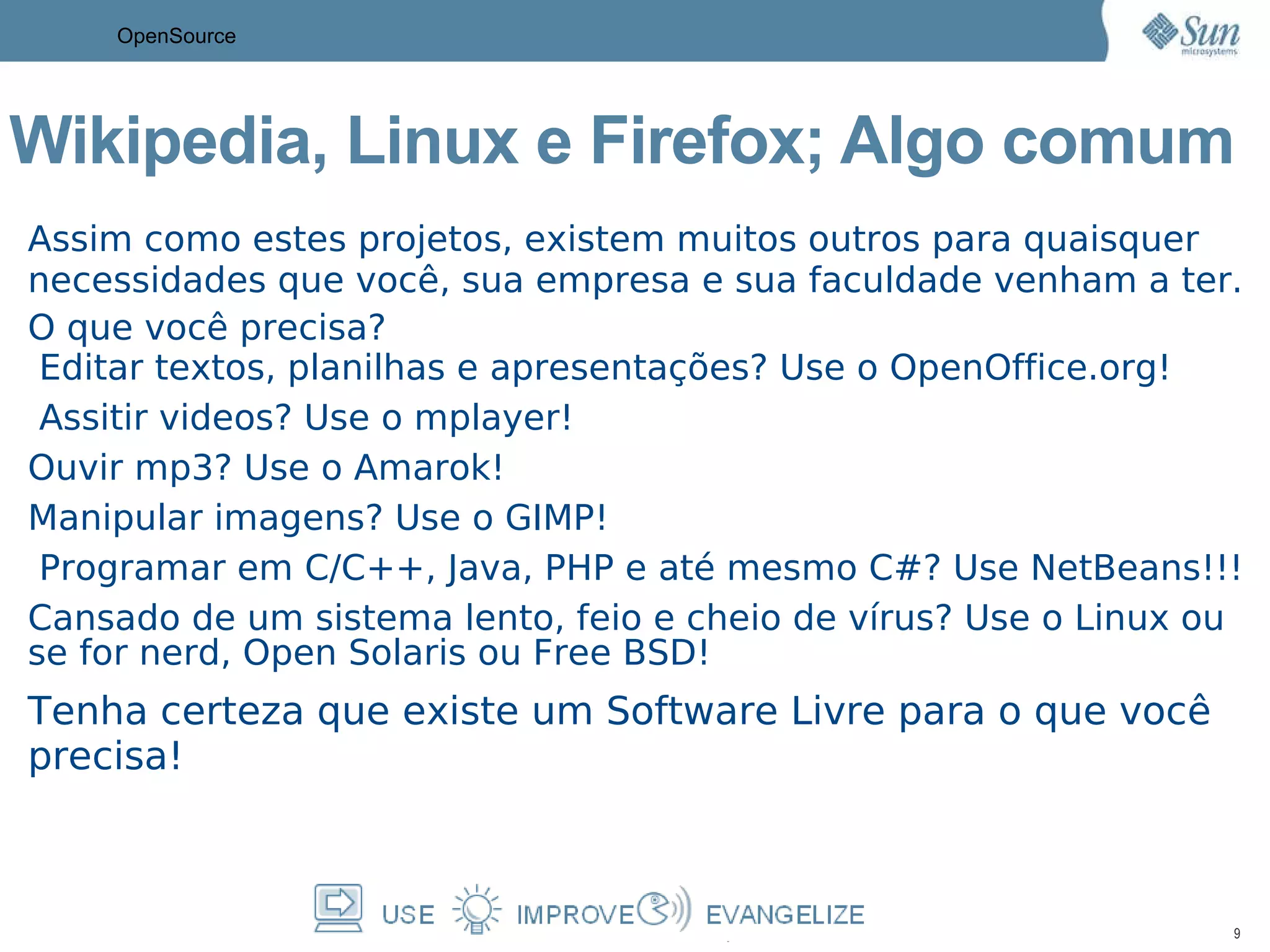 Open Source O que é? Software Livre 