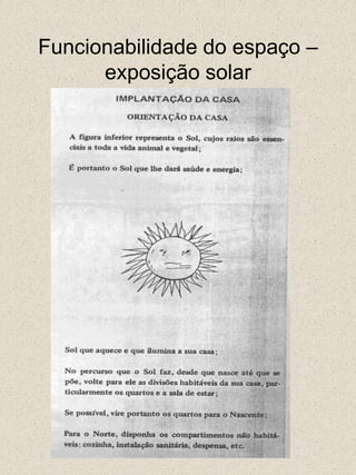 Funcionabilidade do espaço – exposição solar