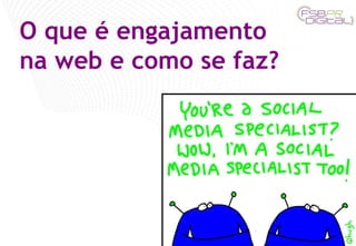 O que é engajamento na web e como se faz? 