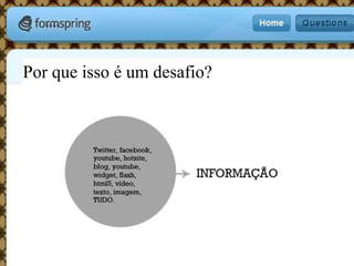 Por que isso é um desafio?