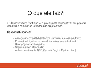 O Papel do desenvolvedor Front End | PDF