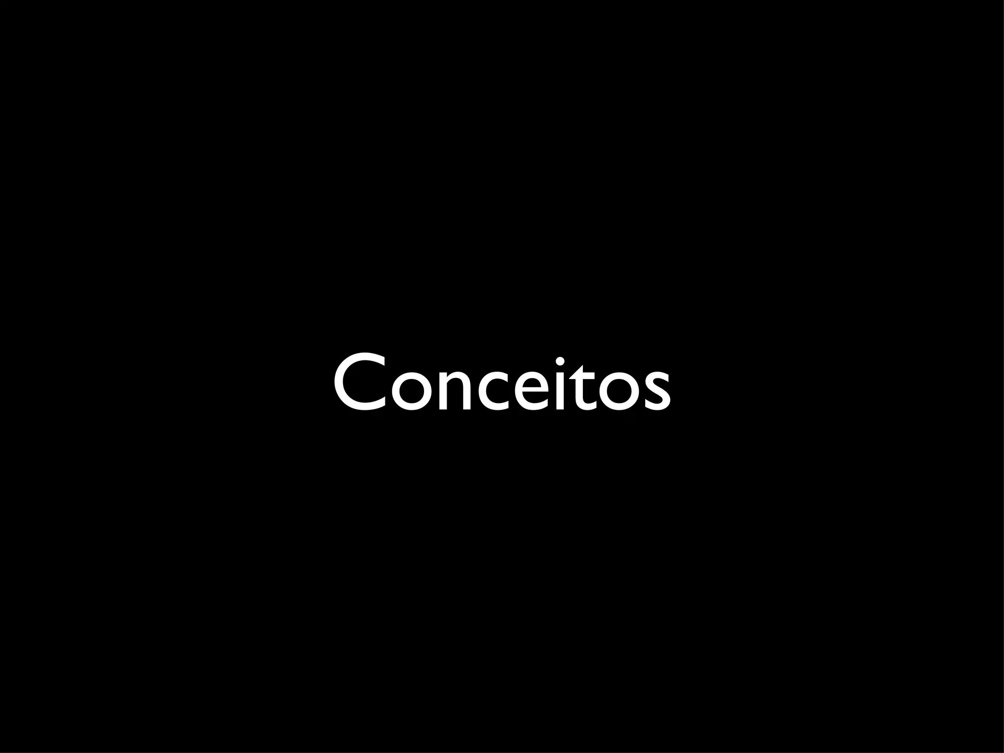 Conceitos 