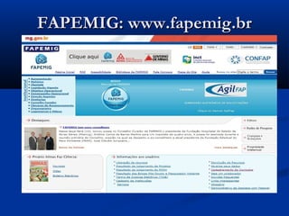 FAPEMIG: www.fapemig.br
 