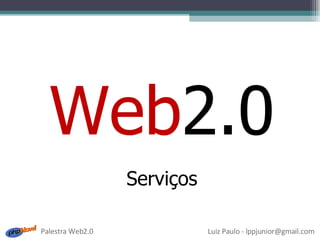 Web 2.0 Serviços 