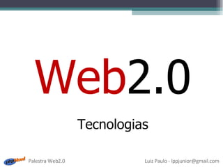 Web 2.0 Tecnologias 