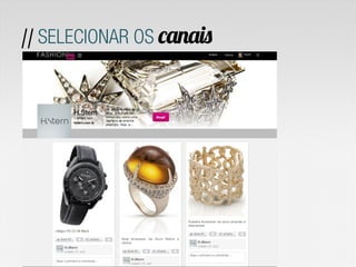 // SELECIONAR OS canais
 