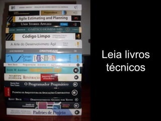 Leia livros
não técnicos
 