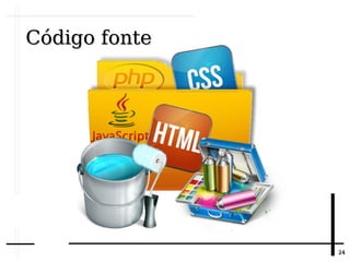 2424
Código fonteCódigo fonte
 