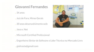 This is our vision
Building the foundation to Build a 3B Company by FY20
Giovanni Fernandes
. 34 anos
. Juiz de Fora, Minas Gerais
. 20 anos desenvolvimento web
. Java e .Net
. Microsoft Certified Professional
. Engenheiro Sênior de Software e Líder Técnico no Mercado Livre
. giofcosta@gmail.com
 