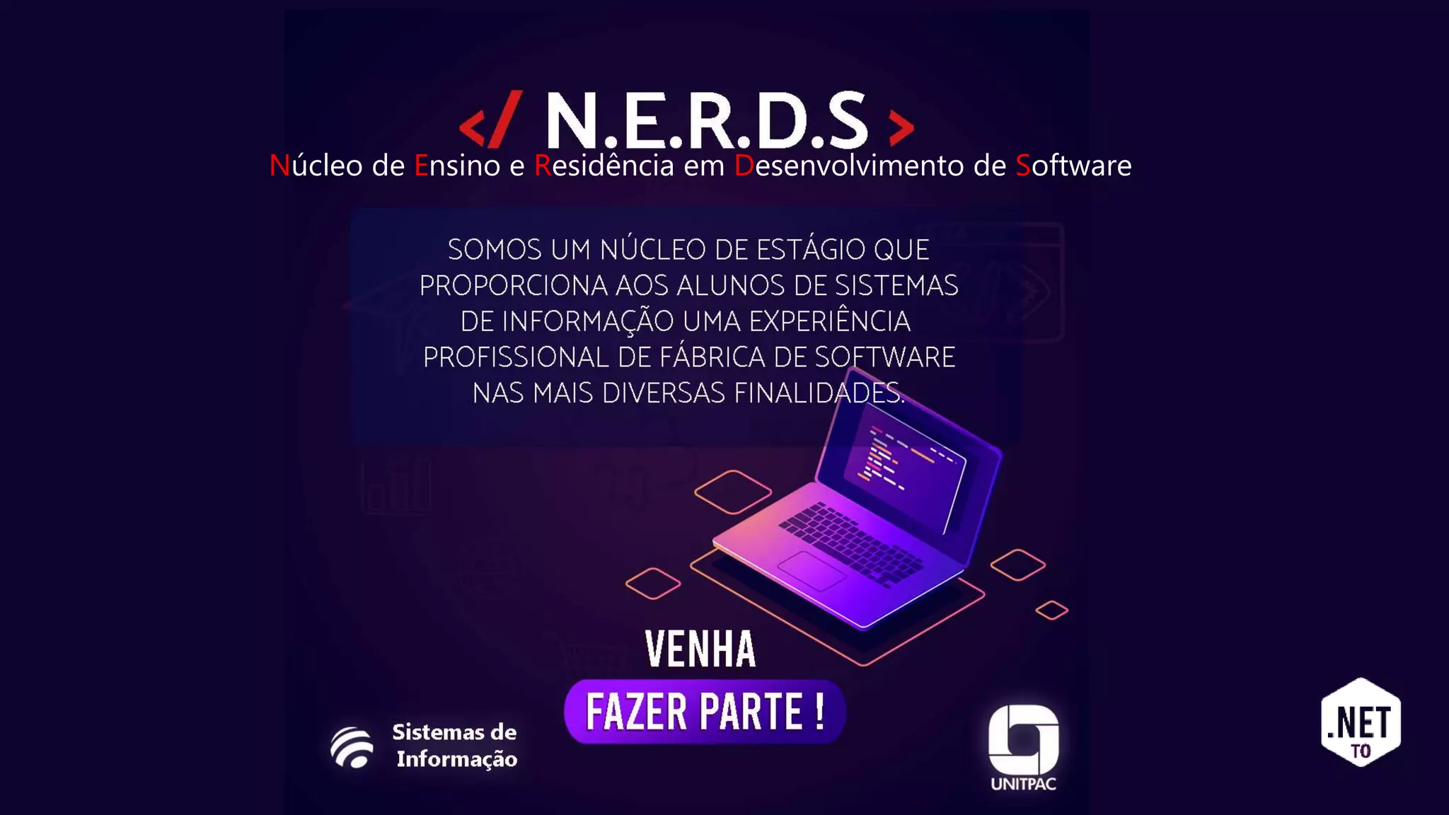 Núcleo de Ensino e Residência em Desenvolvimento de Software
 