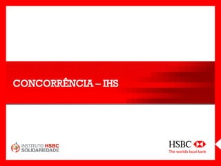 CONCORRÊNCIA – IHS
 