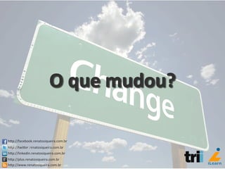 hCp://facebook.renatosiqueira.com.br	
  
hCp://twiCer.renatosiqueira.com.br	
  
hCp://linkedin.renatosiqueira.com.br	
  
hCp://plus.renatosiqueira.com.br	
  
hCp://www.renatosiqueira.com.br	
  
 