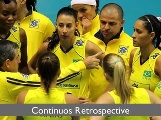 Continuos Retrospective 