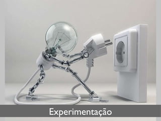 Experimentação 