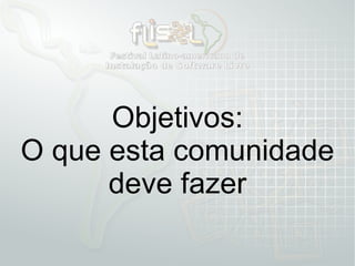 Coleta de assinaturas para criação da comunidade. 