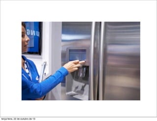 terça-feira, 22 de outubro de 13
 