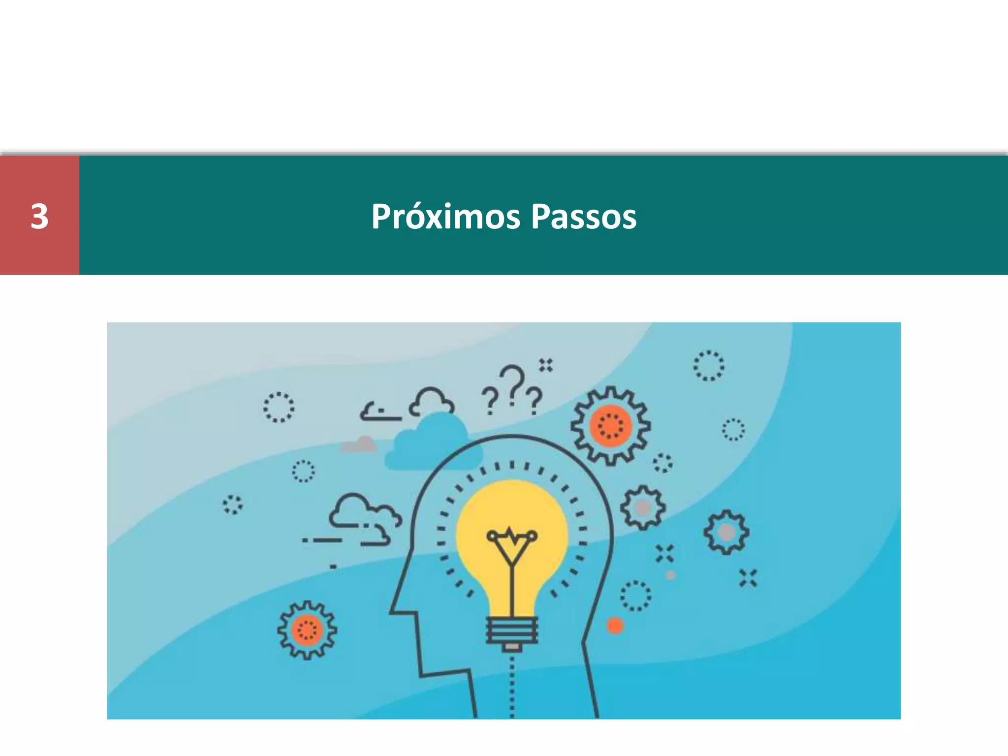 Próximos Passos3
 