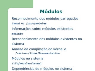 Necessidade de saber como reconhecer o hardware dentro do SO 
