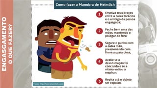 ENGASGAMENTO
O
QUE
FAZER?
 