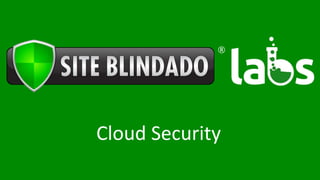 Cloud Security
 