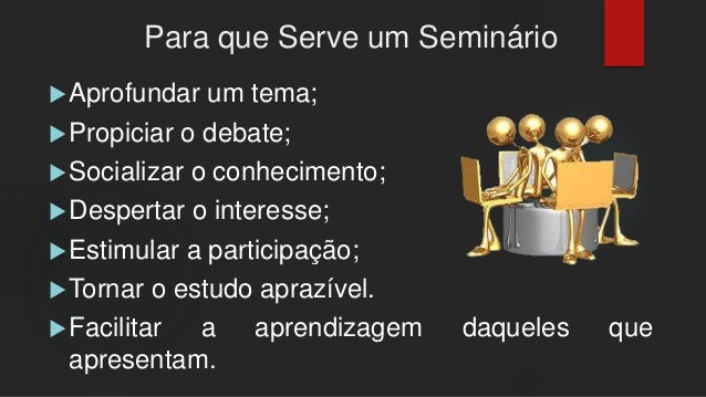 Como Apresentar um Seminário Acadêmico