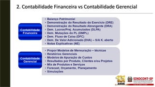 2. Contabilidade Financeira vs Contabilidade Gerencial
 