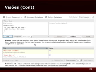 Visões (Cont)




                26
 