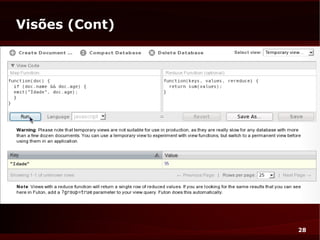 Visões (Cont)




                28
 