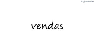 vendas
 