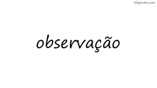 observação
 