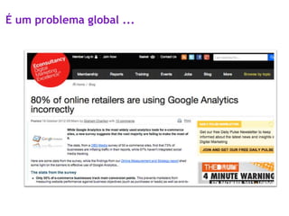 É um problema global ...
 