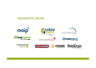 PAGAMENTO ONLINE
 