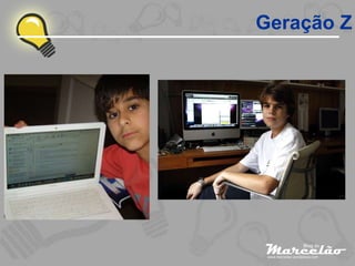Geração Z
 