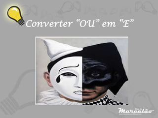 Converter “OU” em “E”
 