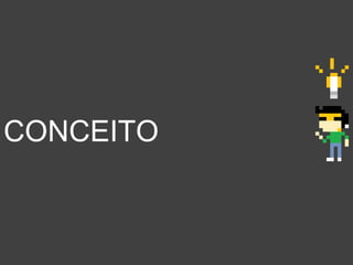 CONCEITO
 