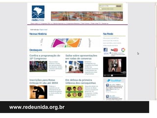 Plone




www.redeunida.org.br
 