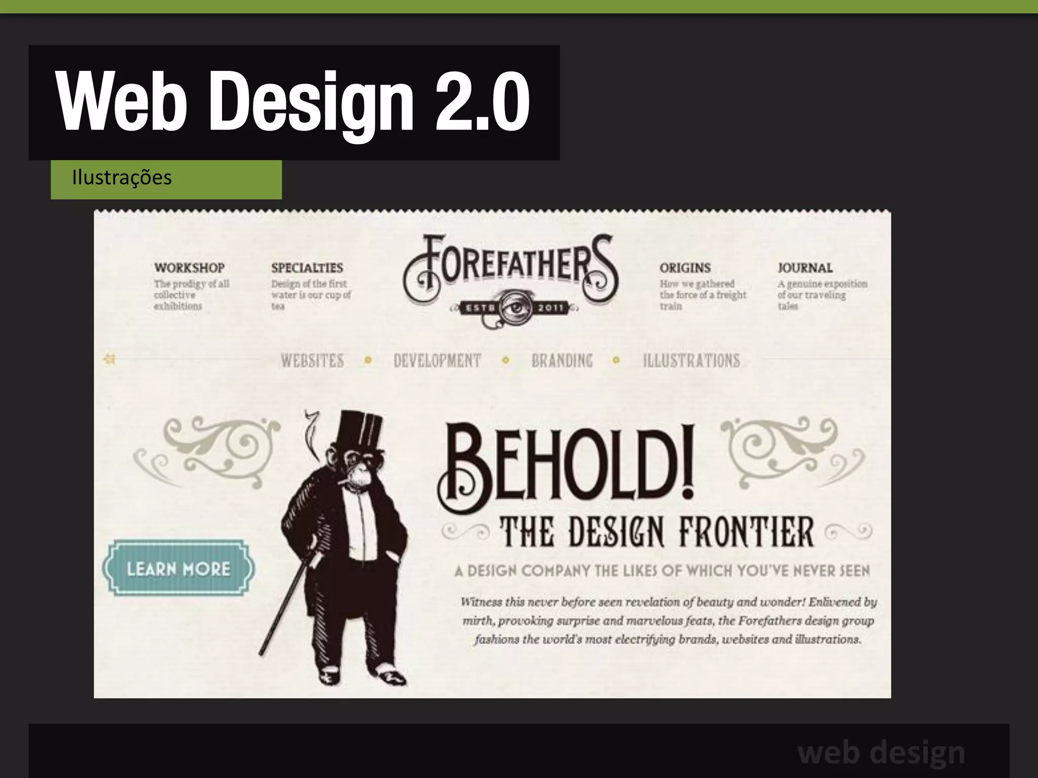 Web Design 2.0
Ilustrações




                 web design
 