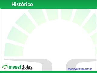 Histórico O início das operações no Brasil, em 1999, marca a real entrada das pessoas físicas na Bolsa democratizando assim o mercado de capitais nacional. 1999 A participação do home broker nos negócios em abril foi de 31,15%, ante 29,60% em março. O número de investidores com ofertas alocadas chegou a 220.273, ante 209.585 em março.  2008 2007 Em 2007, o número dos investidores na Bovespa aumentou 107,8%, totalizando 456.557, com o boom das IPOs: 64 empresas abriram capital em 2007. 