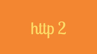 http 2
 