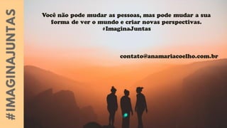 Permita-se trocar o SER pelo ESTAR