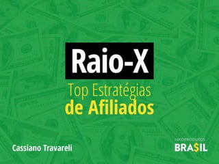 Raio-X: Top Estratégias de Afiliados - Afiliados Brasil 2015