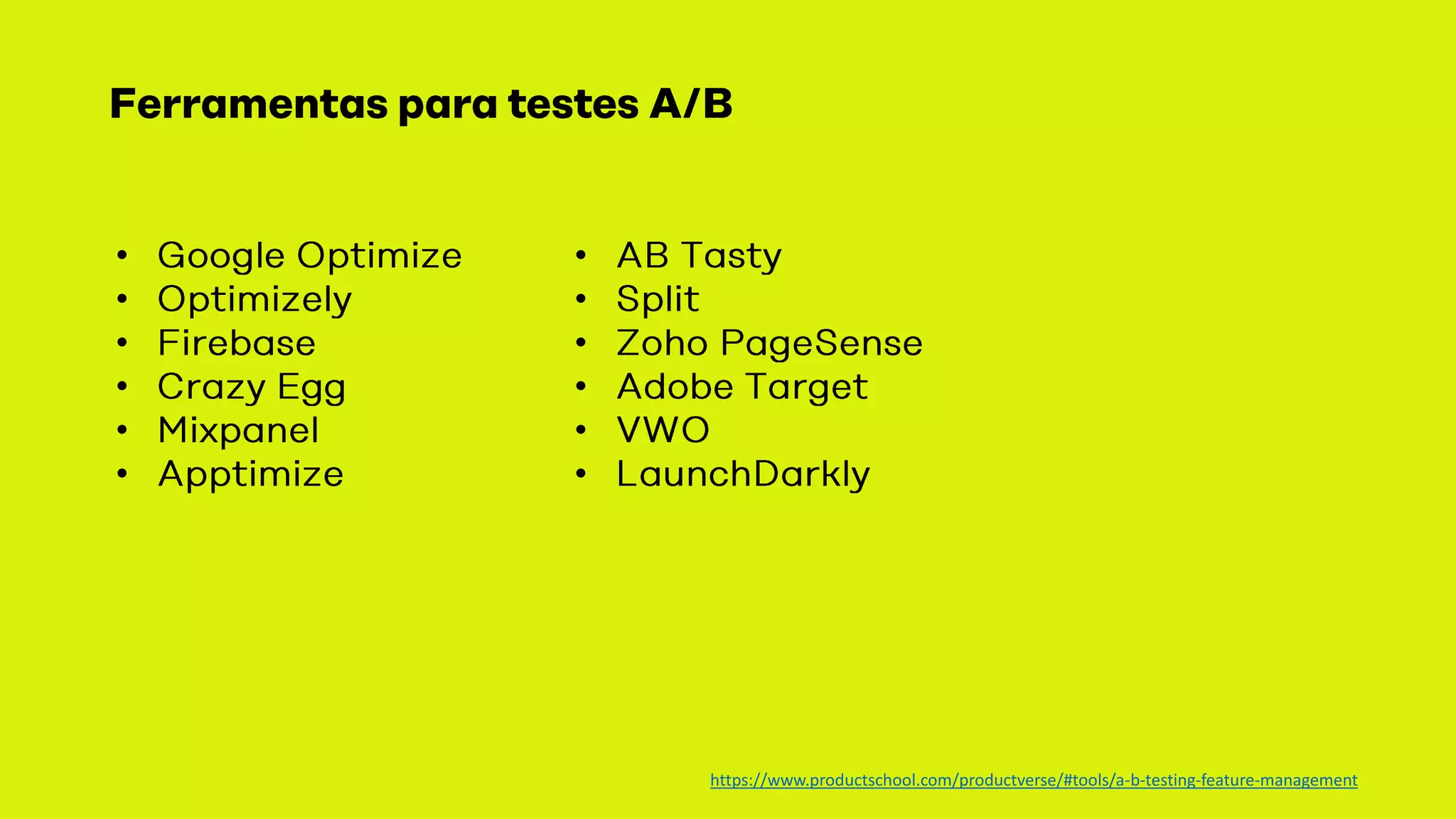 •
•
•
•
•
•
https://www.productschool.com/productverse/#tools/a-b-testing-feature-management
•
•
•
•
•
•