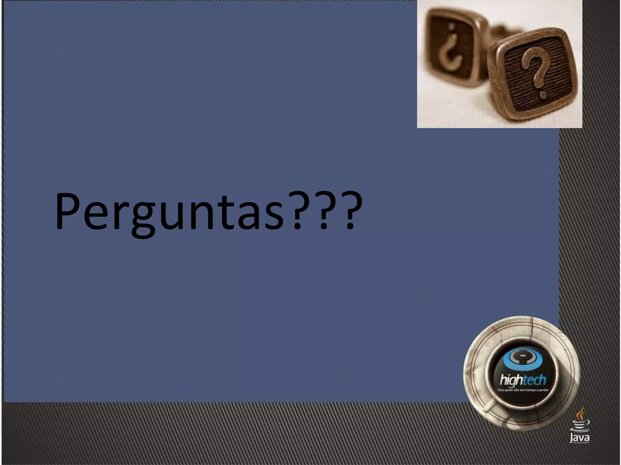 Perguntas???  