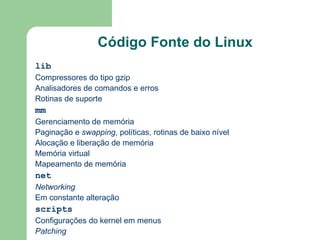 se for ímpar – é uma versão em desenvolvimento Z – número do  release  (estável ou beta) O kernel 2.4 (atual) foi lançado em jan/2001 