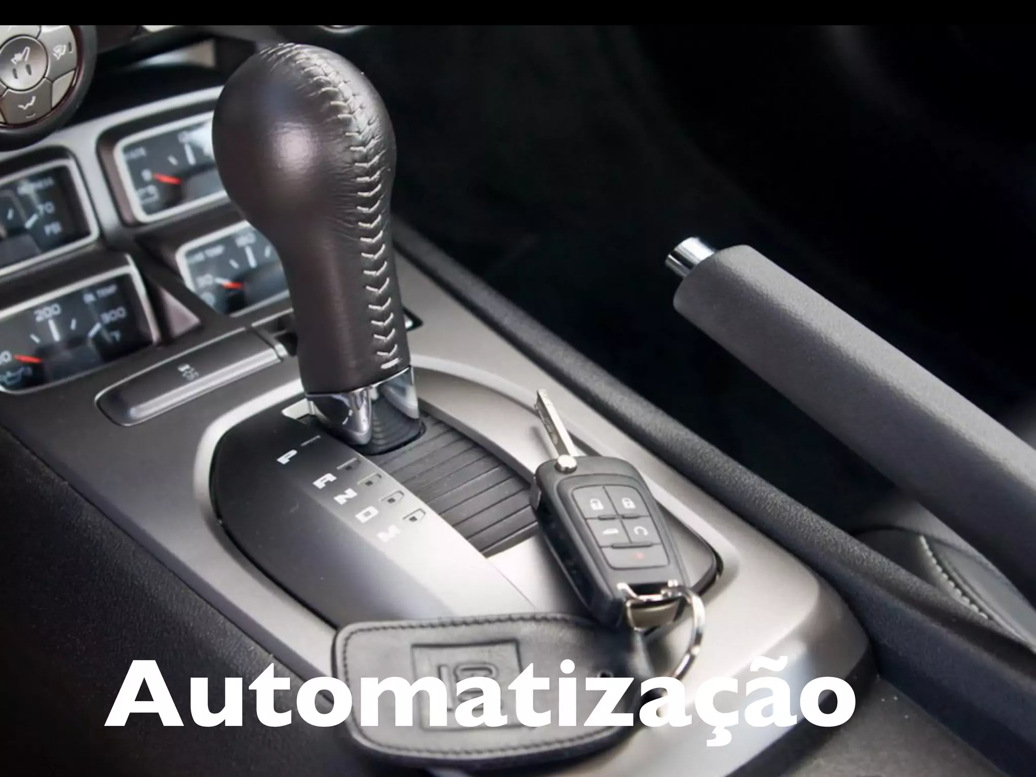 Automatização
 
