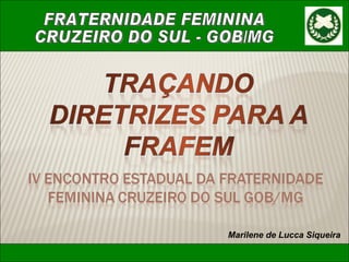 Marilene de Lucca Siqueira 