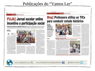 Publicações do “Vamos Ler”
 