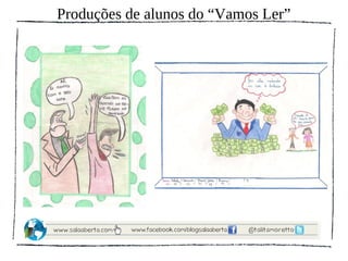 Produções de alunos do “Vamos Ler”
 