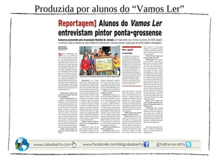 Produzida por alunos do “Vamos Ler”
 