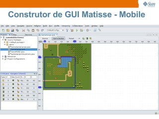 Construtor de GUI Matisse - Mobile 
